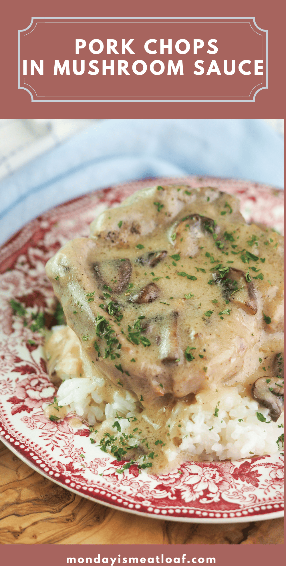 Cream of Mushroom Pork Chops - Monday Is Meatloaf