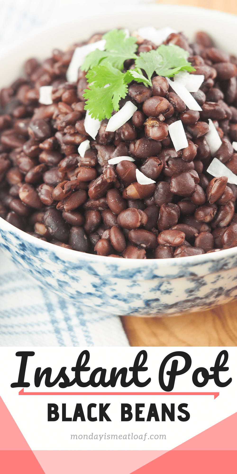 Instant Pot Black Beans (Soaked or Unsoaked) Monday Is Meatloaf